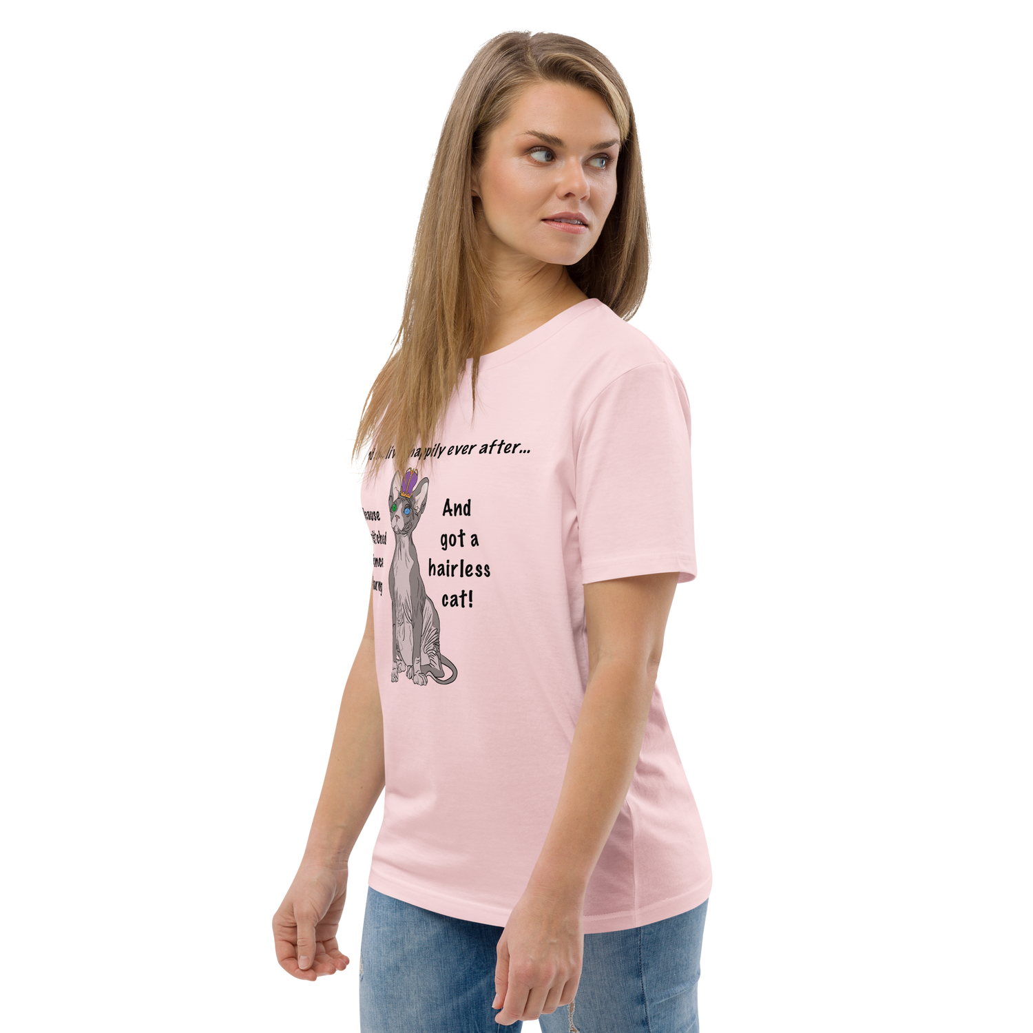 "DITCHED PRINCE CHARMING &amp; GOT A SPHYNX CAT" ECO TEE
