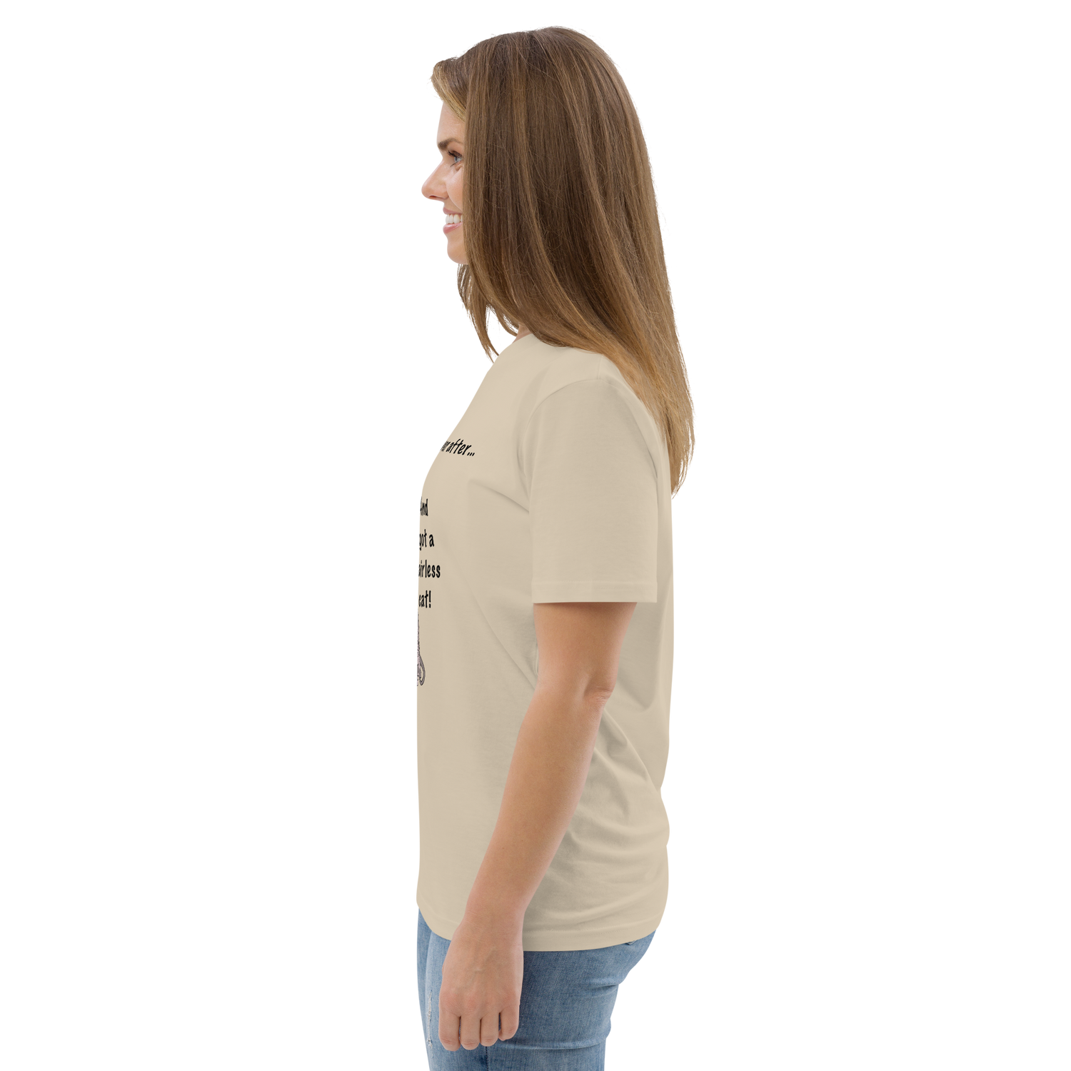 "DITCHED PRINCE CHARMING &amp; GOT A SPHYNX CAT" ECO TEE