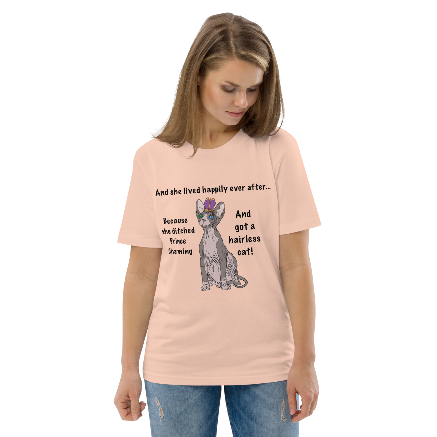"DITCHED PRINCE CHARMING &amp; GOT A SPHYNX CAT" ECO TEE