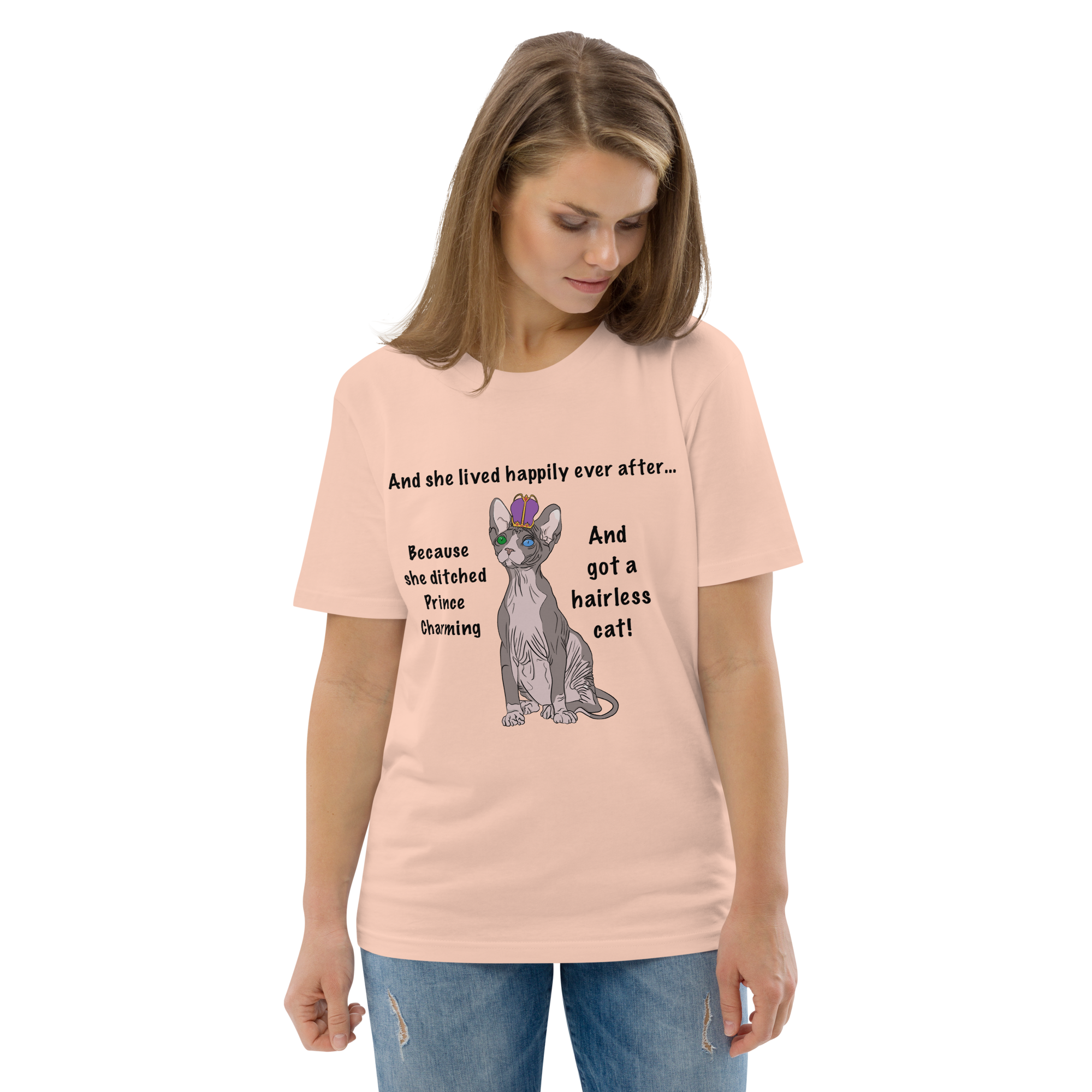 "DITCHED PRINCE CHARMING &amp; GOT A SPHYNX CAT" ECO TEE