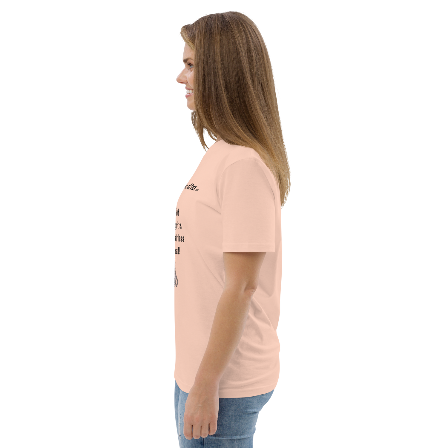 "DITCHED PRINCE CHARMING &amp; GOT A SPHYNX CAT" ECO TEE