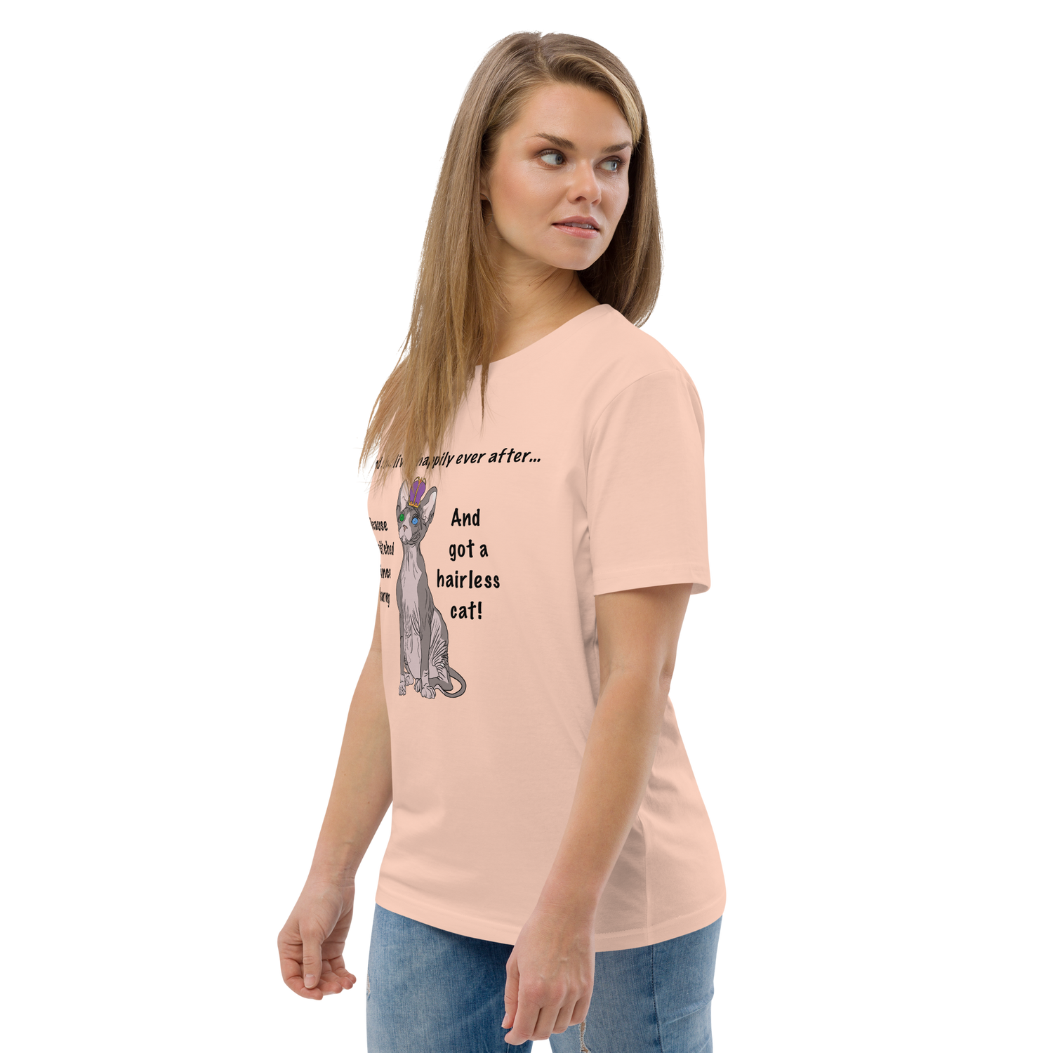 "DITCHED PRINCE CHARMING &amp; GOT A SPHYNX CAT" ECO TEE