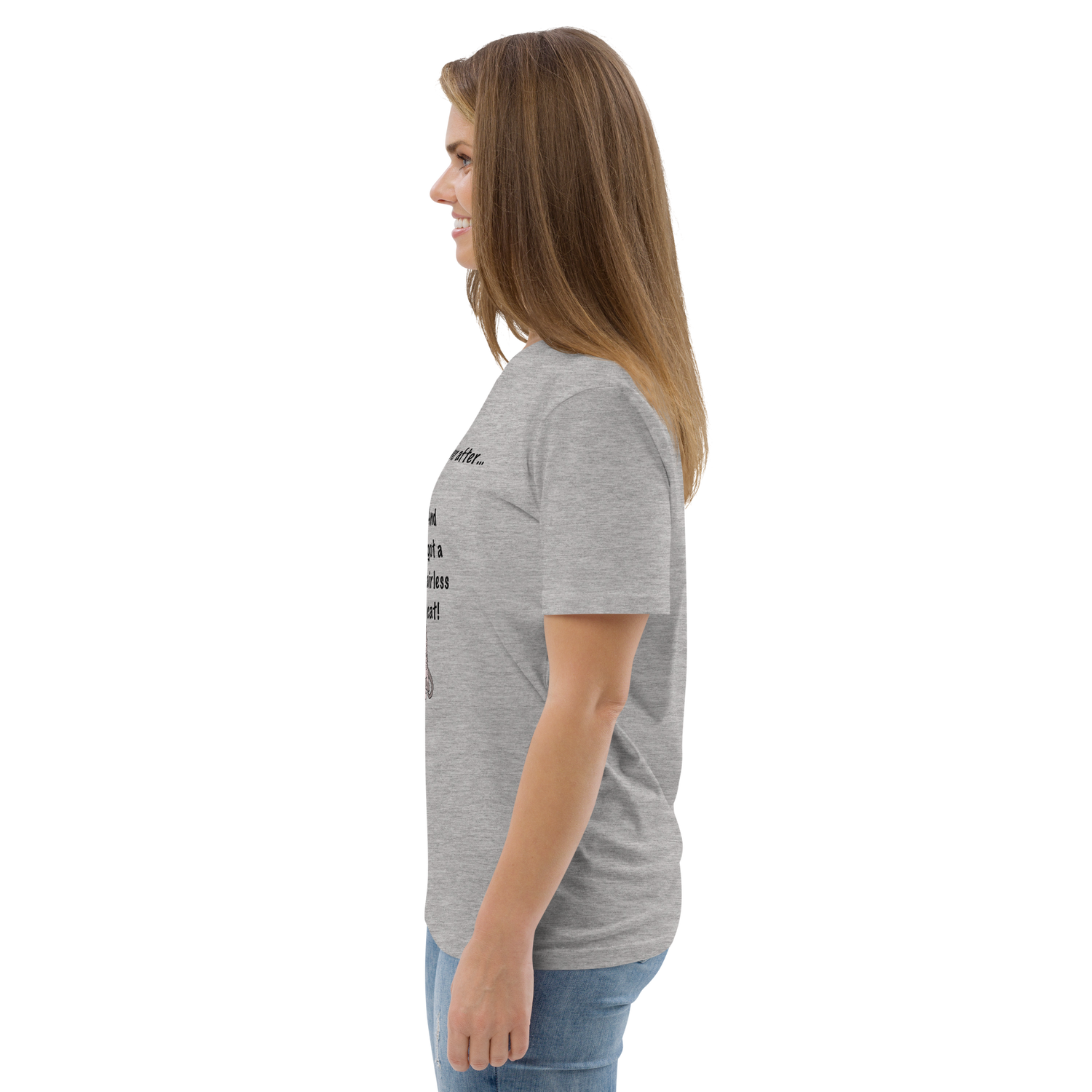 "DITCHED PRINCE CHARMING &amp; GOT A SPHYNX CAT" ECO TEE