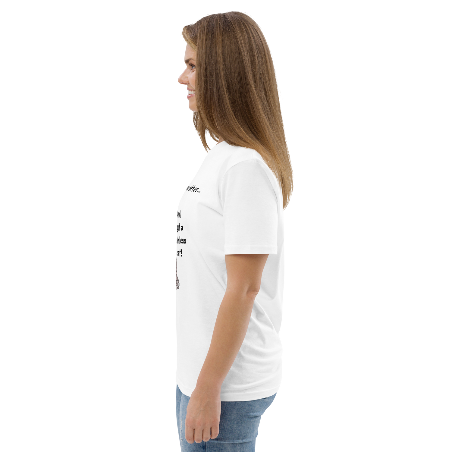 "DITCHED PRINCE CHARMING &amp; GOT A SPHYNX CAT" ECO TEE