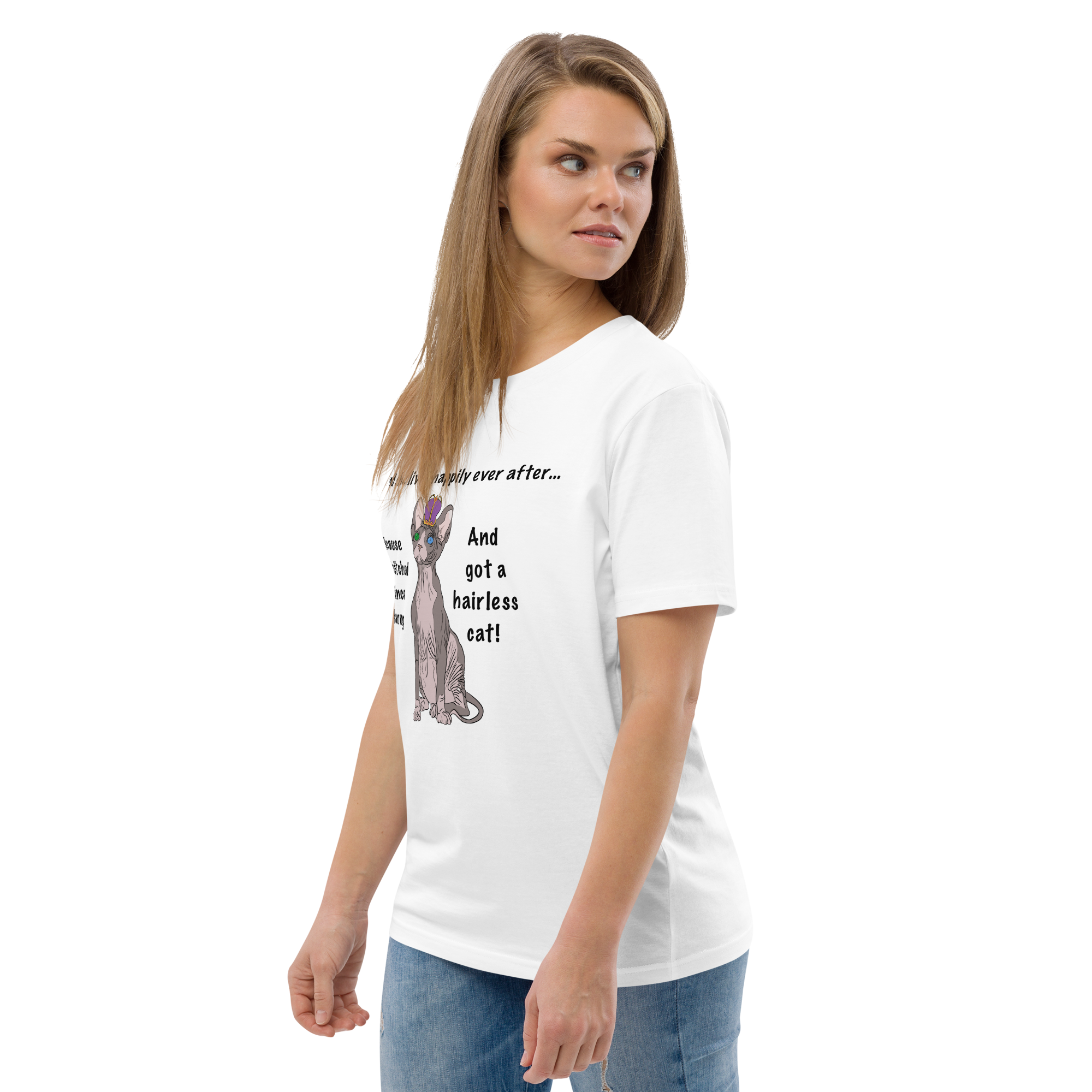 "DITCHED PRINCE CHARMING &amp; GOT A SPHYNX CAT" ECO TEE